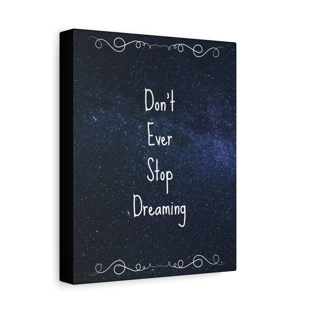 Don't Ever Stop Dreaming Canvas Wall Art — Motivational Starry Night Print 