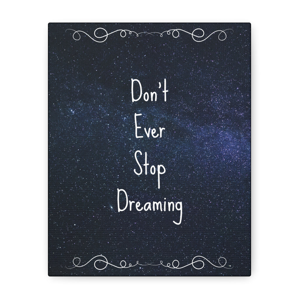 Don't Ever Stop Dreaming Canvas Wall Art — Motivational Starry Night Print 